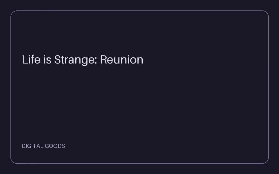 Life is Strange: Reunion